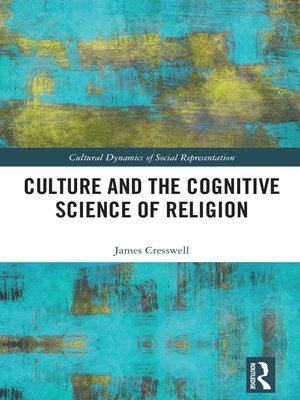 cover image of Culture and the Cognitive Science of Religion